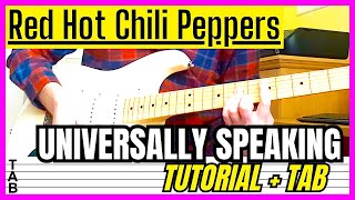 Red Hot Chili Peppers  Universally Speaking Guitar Cover Lesson  Tab  Tutorial [upl. by Nelhsa]