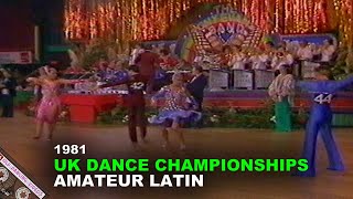 1981 UK Open Dance Championships  AMATEUR LATIN  Hammersmith Palais [upl. by Hentrich826]