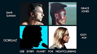 Gorillaz  Dave Gahan  Iggy Pop  Grace Jones  Use Every Planet For Nightclubbing  Minor Arth [upl. by Gib]