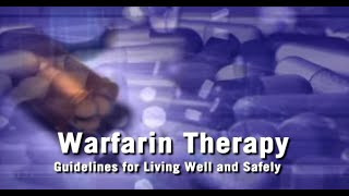 Warfarin Therapy Guidelines for Living Well and Safely [upl. by Eecram]