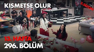 Kısmetse Olur 13 Hafta 296 Bölüm  Full Bölüm [upl. by Ientirb216]