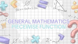 PIECEWISE FUNCTION IN GENERAL MATHEMATICS [upl. by Zilevi]