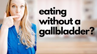 Nutrition tips for no gallbladder [upl. by Aunson]