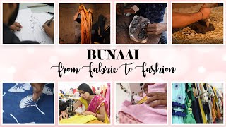 Bunaai From Fabric to Fashion [upl. by Eidnam486]