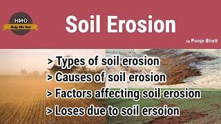 Soil Erosion  Types  Causes  Factors  Loses  Complete Explanation [upl. by Namzaj847]