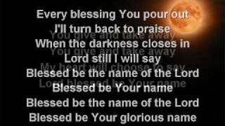 Blessed Be Your Name worship video w lyrics [upl. by Naillij]