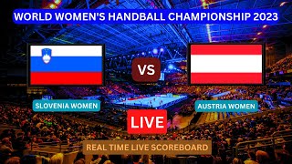 Slovenia Vs Austria LIVE Score UPDATE Today World Womens Handball Championship Match Dec 10 2023 [upl. by Nelrah186]