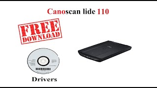 canoscan lide 110  Free Drivers [upl. by Buna]