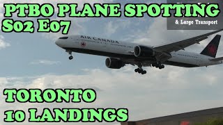 PTBO Plane Spotting S02E07  10 Planes Landing At Toronto Pearson YYZ [upl. by Drapehs611]