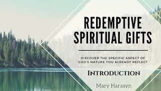 Redemptive Spiritual Gifts Introduction [upl. by Ina]