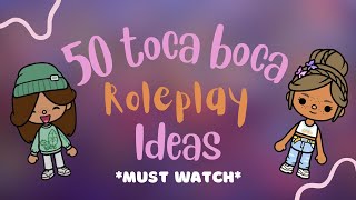 50 TOCA BOCA ROLEPLAY IDEAS 💡💕 MUST WATCH TocaxNessie [upl. by Neeliak198]