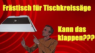 Frästisch für Tischkreissäge mit Fräslift Teil 1 [upl. by Celia]