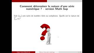 Comment étudier une série numérique version Math Sup [upl. by Bradstreet]