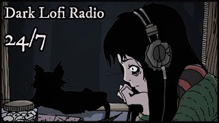 Dark Lofi Radio 👁️ 247 Dark Lofi Hip Hop Beats [upl. by Shannon]