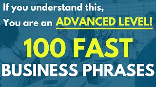 FAST Business English Phrases quotAre you at an ADVANCED level or notquot [upl. by Eellah502]