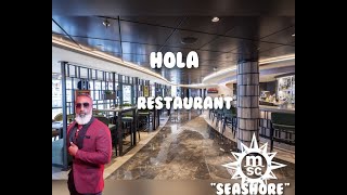 Hola Restaurant myshiplife MyShiplife MYSHIPLIFE holarestaurant mscseashore msc restaurants [upl. by Georgianne871]