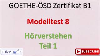 Goethe  Ösd Zertifikat B1 Modul Hören  Modelltest 8 Teil 1 [upl. by Janine]