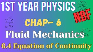 64 Equation of Continuity  Class 11 physics Chapter 6  National Book Foundation [upl. by Eittak]