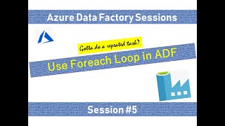 5 Azure Data Factory  Use Foreach loop activity to copy multiple files  Step by Step Explanation [upl. by Arrol]