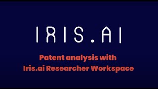 Patent analysis with Irisai Researcher Workspace [upl. by Sascha]