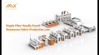 AZX Staple Fiber Needle Punch Nonwoven Fabric Production Line [upl. by Enyaz534]