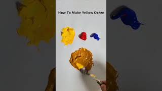 How to make Yellow Ochre from just Red Blue Yellow colormixing paintmixing satisfying asmrart [upl. by Eade]