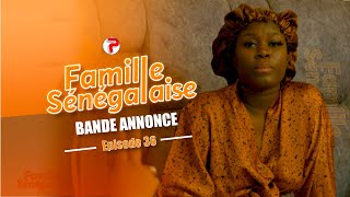 Famille Sénégalaise Saison 3  BANDE ANNONCE Épisodes 36 [upl. by Gosselin105]