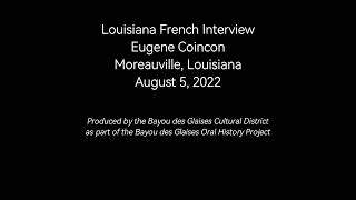 Louisiana French Interview Eugene Coincon [upl. by Sathrum]