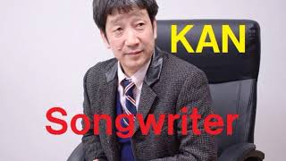 Songwriter／KAN [upl. by Philbo]