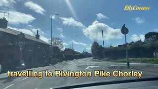 Driving from Preston going to Rivington Pike Chorley [upl. by Hege]