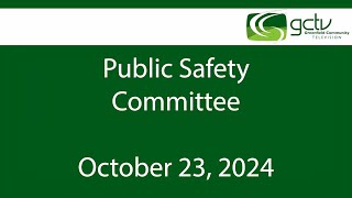 Public Safety Commission October 23rd 2024 [upl. by Niwroc]