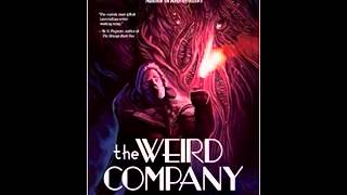 Prologue to The Weird Company by Peter Rawlik [upl. by Malva363]