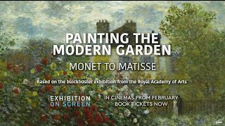 PAINTING THE MODERN GARDEN  EXHIBITION ON SCREEN  OFFICIAL TRAILER [upl. by Atirrehs863]