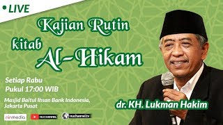 LIVE KAJIAN RUTIN KITAB AL  HIKAM OLEH Dr KH M LUKMAN HAKIM 4 [upl. by Adnuhsal]