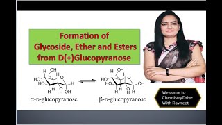 Formation of GlycosideEthers amp Esters from DGlucopyranose [upl. by Dyraj]