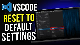 How to Reset VSCode to Default Settings  Works on Windows  Mac 2024 [upl. by Marj36]