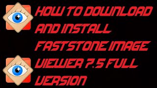 Guide How to install FastStone Image Viewer 2022 for Win For Lifetime [upl. by Ahsehat658]