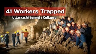 The Uttarkashi Tunnel Disaster A Catastrophe Waiting to Happen [upl. by Ahsiel]