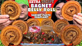 EXTRA CRISPY BAGNET BELLY ROLL amp SPICY SHRIMP PASTE EGGPLANT MUKBANG PINOY MUKBANG [upl. by Odarnoc]