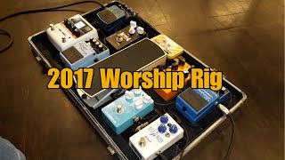 Worship Tone  Worship Pedalboard [upl. by Boonie235]