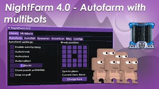 Growtopia  NightFarm 40  Multibots and Autofarm [upl. by Corbet136]