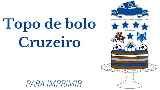 FAZENDO TOPO DE BOLO TIME CRUZEIRO  PARA PERSONALIZAR E IMPRIMIR [upl. by Anivol]