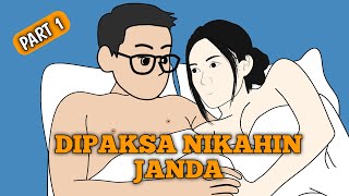 DIPAKSA NIKAHIN JANDA Part 1  Animasi Daglog [upl. by Leighland]