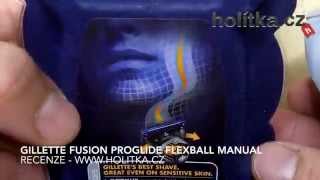 holitka cz Gillette Fusion Proglide FLEXBALL manual [upl. by Lekram]