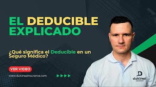 ¿Qué significa el Deducible en un Seguro Médico [upl. by Kroo]