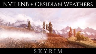 NATURAL VIEW TAMRIEL ENB NVT  OBSIDIAN WEATHERS  Skyrim SE Ultra Graphics [upl. by Whalen]