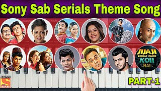 Sony Sab All Serial Theme Song  Sab Tv All Serial Theme Song  Sab Tv Serials Title Songs  Part 1 [upl. by Naffets]