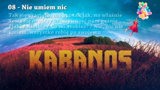 KABANOS  Nie umiem nic 0811 quotBalonowy Albumquot 2015 [upl. by Mercie]