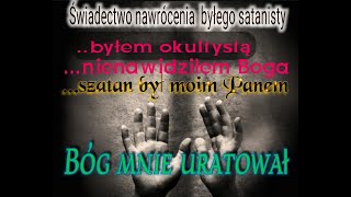 Świadectwo nawrócenia byłego okultysty i satanisty Koniecznie posłuchaj demony istnieją [upl. by Notac]