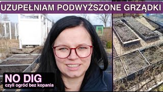 Podwyższone grządki warstwy NO DIG czyli ogród bez przekopywania Podwyższone wzniesione grządki [upl. by Hafler]